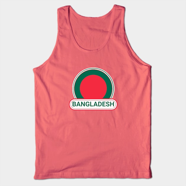 Bangladesh Country Badge - Bangladesh Flag Tank Top by Yesteeyear